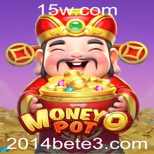 MoneyPot: Descubra o Empolgante Jogo de Apostas 2014bet